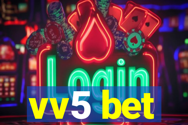 vv5 bet
